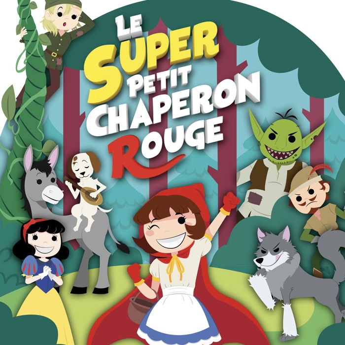 LE SUPER PETIT CHAPERON ROUGE