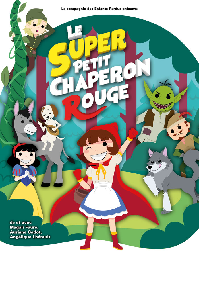 LE SUPER PETIT CHAPERON ROUGE