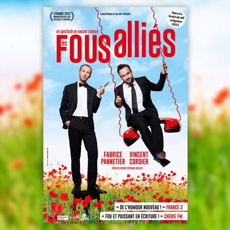 Avec mauvaise foi, lâcheté, hypocrisie, ils échangent sur l’amour, l’amitié, la mort, la famille ... pour le meilleur du rire !

Ils ne sont d'accord sur rien, ne comprennent rien aux usages de notre société. Ils ont peur du conflit, et ont beaucoup de mal à assumer leurs torts. Alors quand les Fous Alliés débarquent, ils sont diaboliquement fous, mais follement drôles !

Nomination Meilleur spectacle d'humour aux Cyranos 2022 / Succès Festival d'Avignon 2022 & 2023

Durée du spectacle : 1h10
Avec Vincent Cordier et Fabrice Pannetier