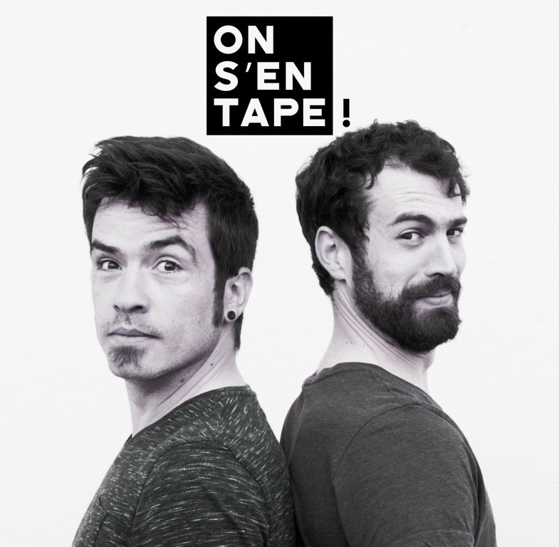 ON S'EN TAPE !